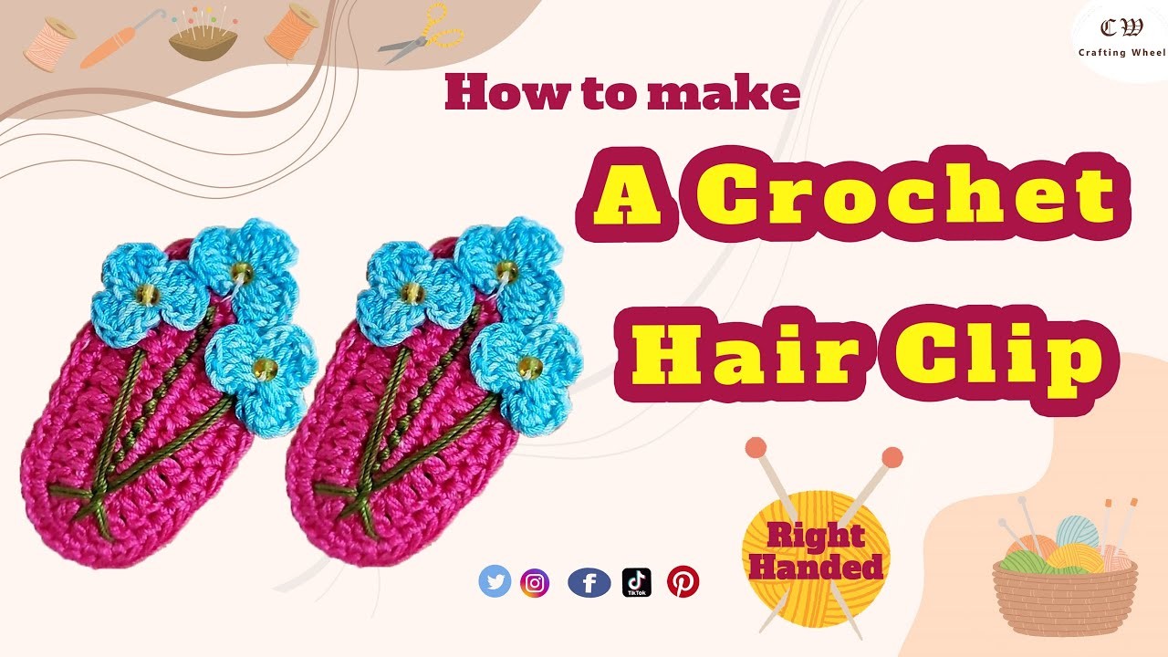 How to make a crochet Hair clip  ( Right Handed )
