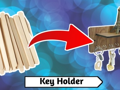 How to make Key Holder in very easy for using ice cream stick.