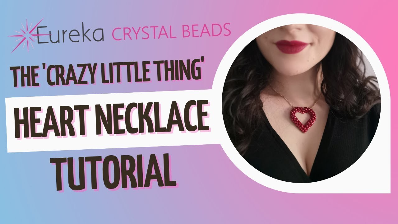 Make the 'Crazy Little Thing Called Love' beaded heart necklace step by step tutorial jewelry making