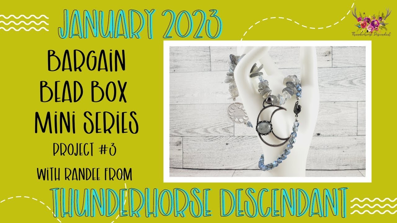 Project #3 Labradorite Moon Necklace January 2023 Bargain Bead Box Mini Series w. Thunderhorse