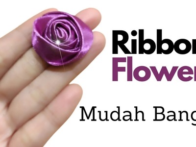 RIBBON FLOWERS  || CARA MEMBUAT BUNGA MAWAR KUNCUP UNGU