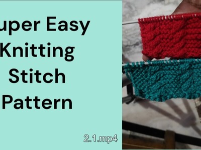 Super Easy Knitting Stitch Pattern