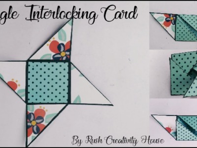 Triangle Interlocking Card Tutorial||#greetingcard #scrapbookcard #cardpaper@RushCreativityHouse