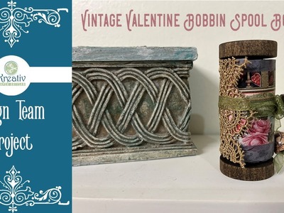 Tutorial - Design Team: Vintage Valentine-Bobbin Spool