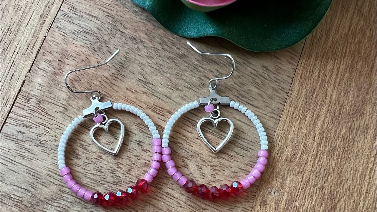 Valentines Day Special Earrings project - Easy Peasy Hoop Earrings. Seed Bead & Crystal Earrings