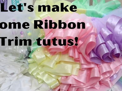 Work with me on Making Ribbon Trim tutus! Etsy Embroidery business- work motivation!