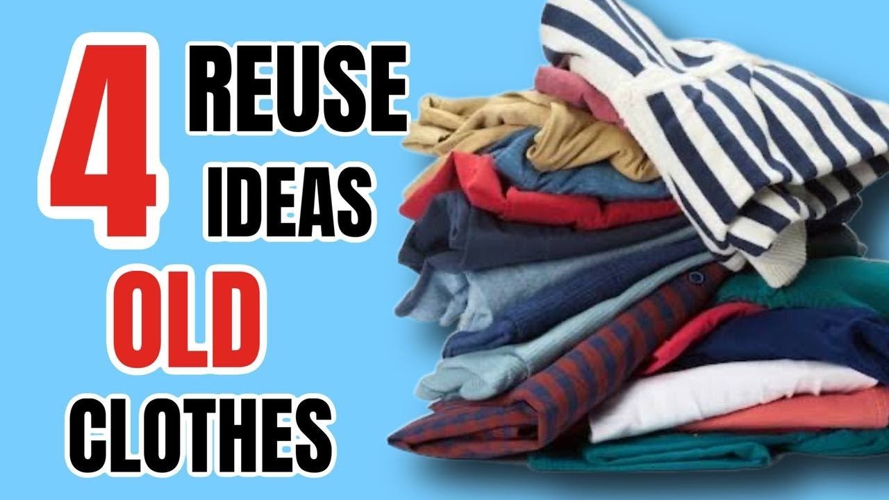 5 Awesome Old Clothes Reuse Ideas