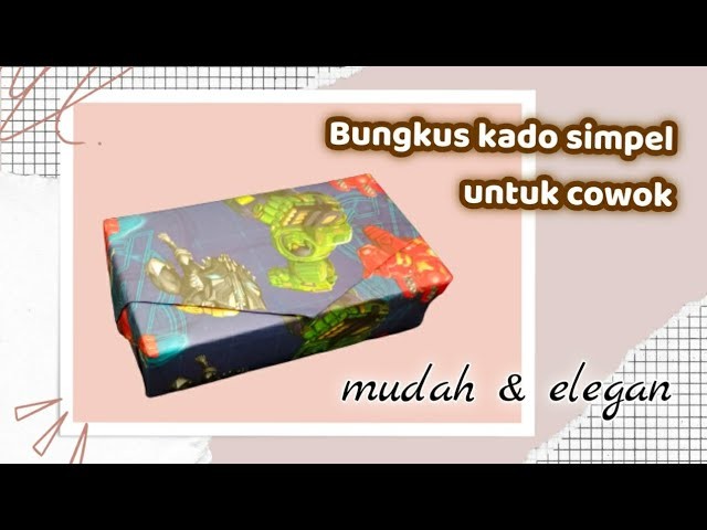 Begini cara bungkus kado untuk cowok, simpel dan terlihat elegan