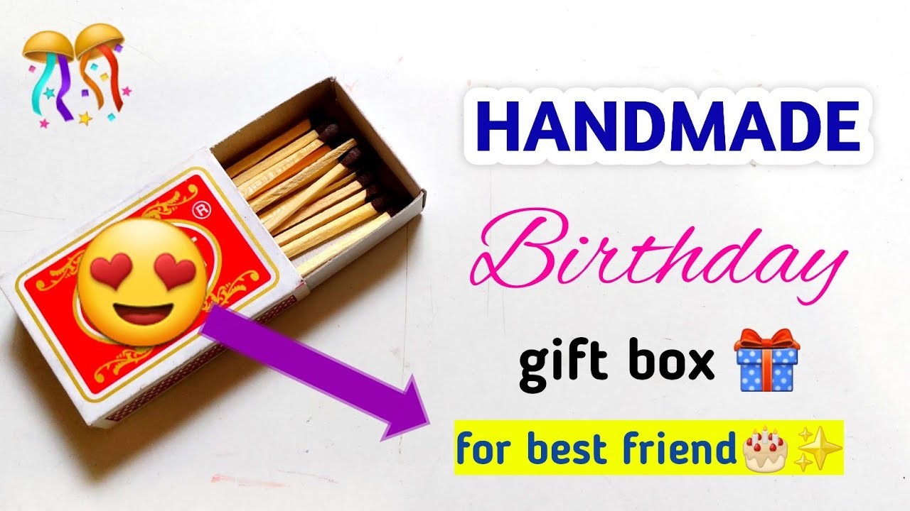 Best friend birthday gift box ❤ Beautiful ???? Birthday gift idea. Friends birthday gift making idea