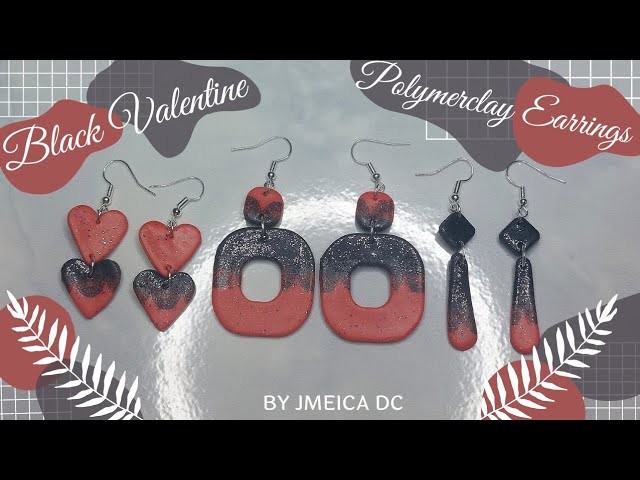 Black Valentine's Theme  clay earrings - How to make polymerclay earrings | Easy amd For Beginner