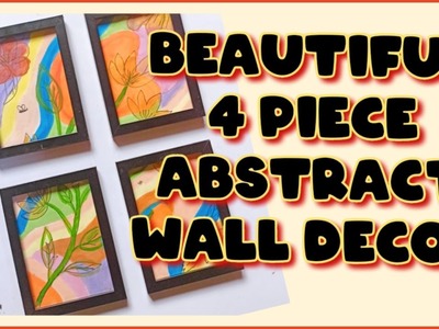 DIY Beautiful 4 piece wall decor | Abstract art wall decor
