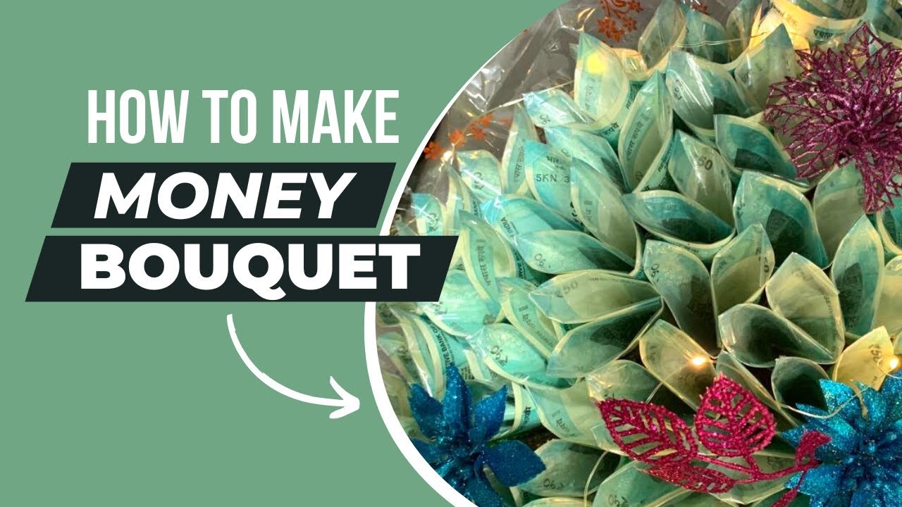 How to Make Easy Money Bouquet  Homemade Money Bouguet Tutorial, DIY Money Bouguet Tutorial