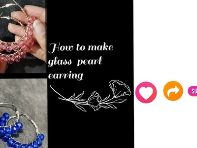 How to make glass pearl earring #handmade #pearl #art you can even buy from Instagram