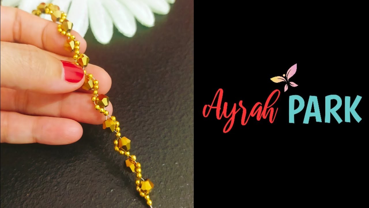 LET'S MAKE A BRACELET Aira Jewels Easy Tutorial Golden Crystal Beads Bracelet