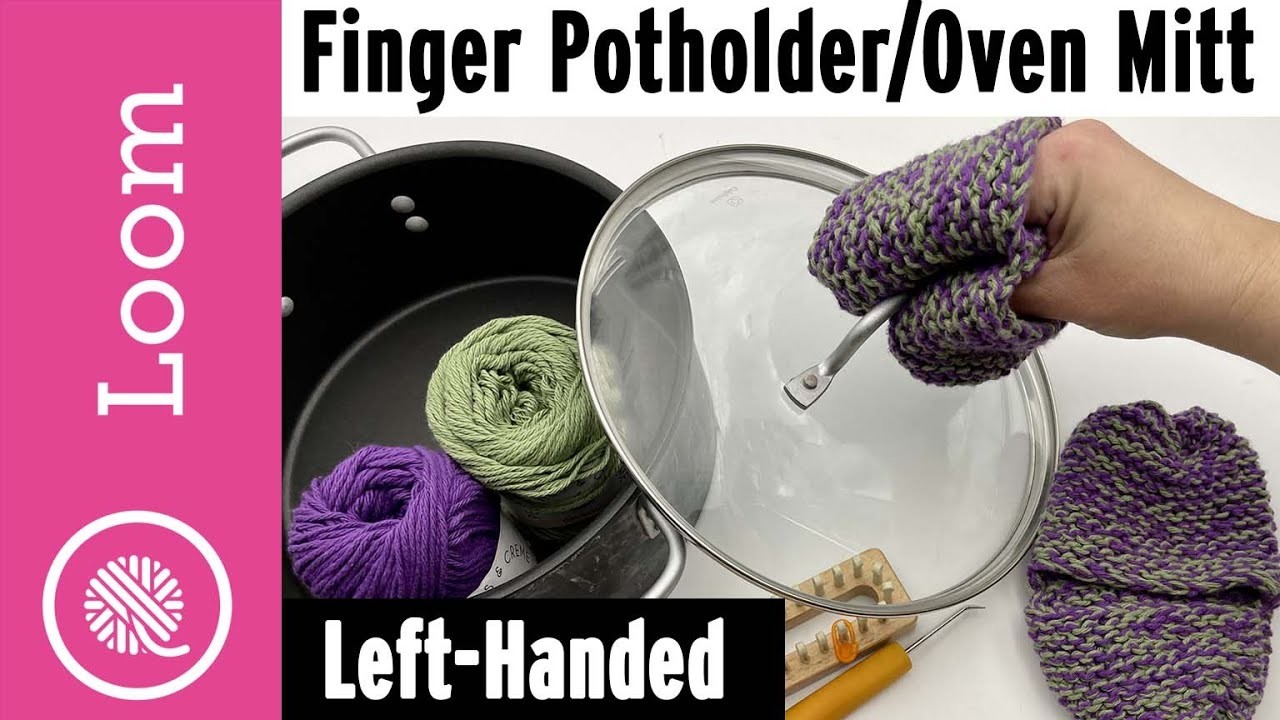 Loom Knit Fingertip Potholders | Mini Oven Mitts (Counter Clockwise) LEFT HANDED