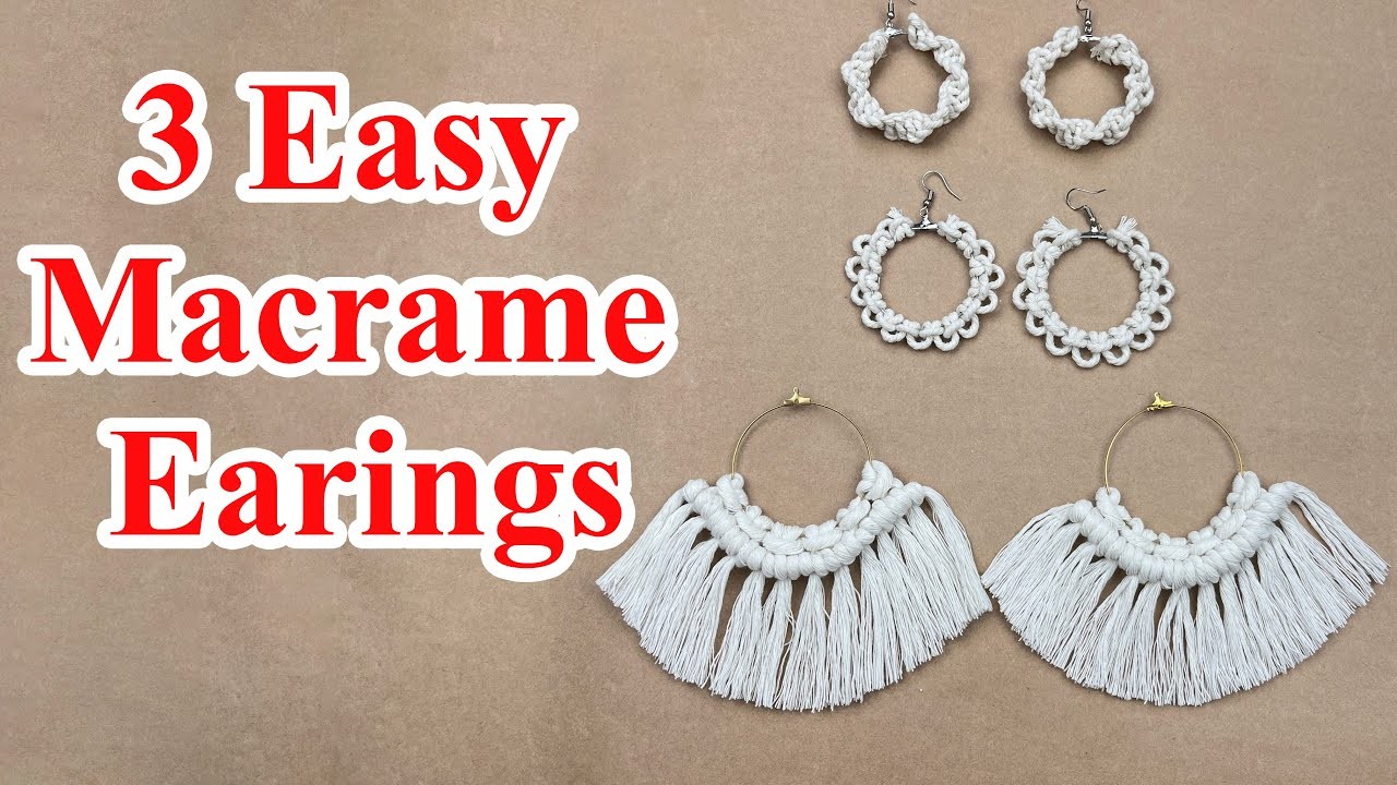 Macrame earrings - 3 Easy macrame earrings tutorial