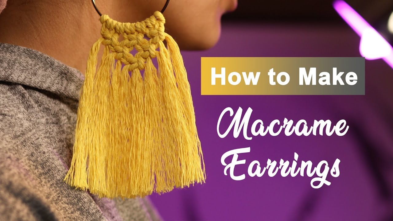 Macrame Earrings Tutorial