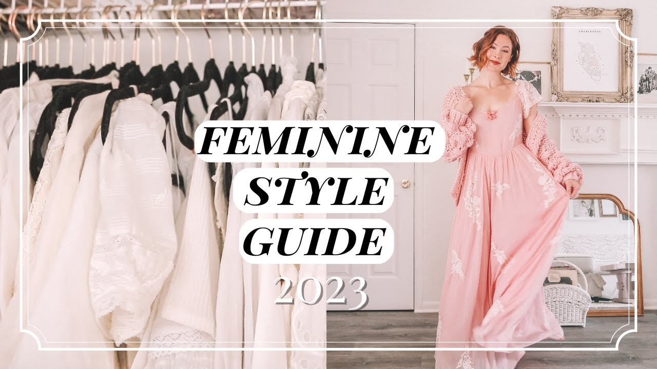 The Ultimate Guide to a Feminine and Elegant Wardrobe in 2023