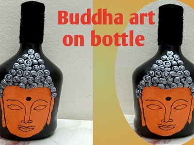 Buddha art. bottle art. easy. Home decor