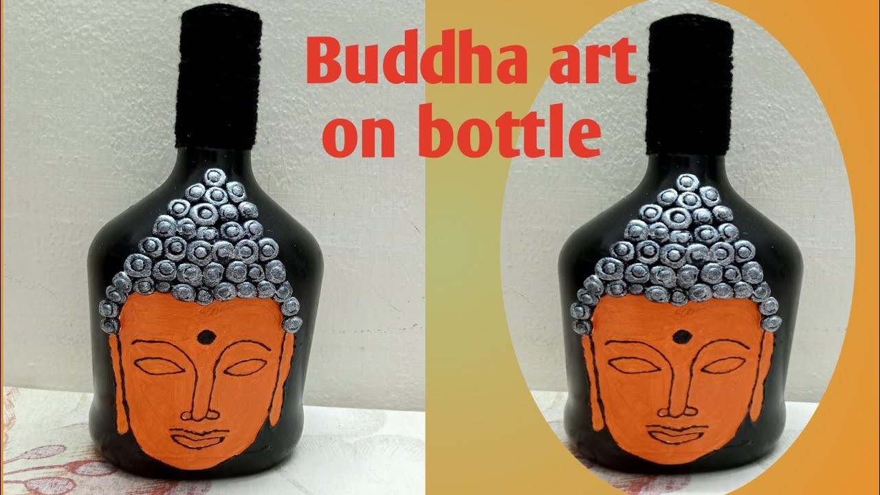 Buddha art. bottle art. easy. Home decor