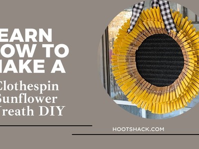 Clothespin Sunflower Wreath DIY | How To Make A Clothespin Sunflower Wreath Tutorial & Instructions