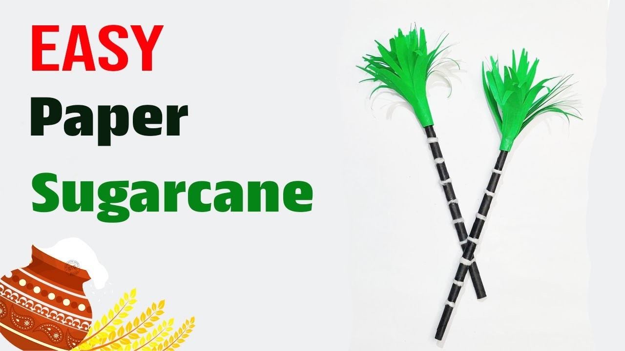 DIY Paper sugarcane |Pongal Decoration ideas | Easy Pongal Craft ideas |Sankranthi Crafts for kids|