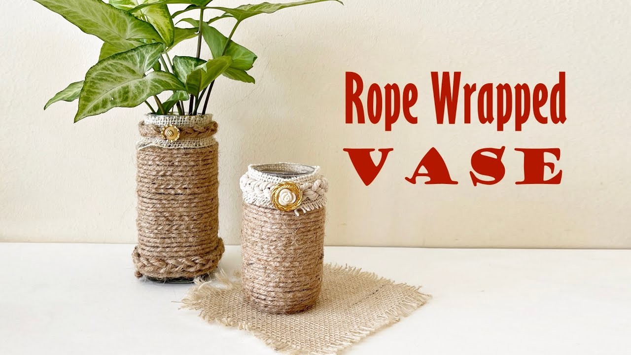 DIY Rope Wrapped Vases | String Wrapped Vases | Home Decor