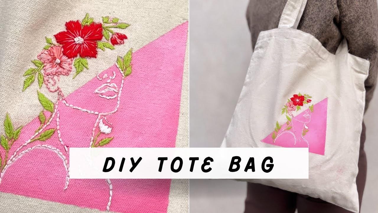 DIY Tote Bag Painting & Embroidery | Tote Bag Design Ideas