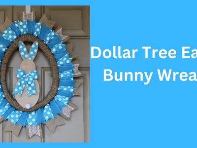 Dollar Tree Easter Bunny Wreath.Egg Wreath Form