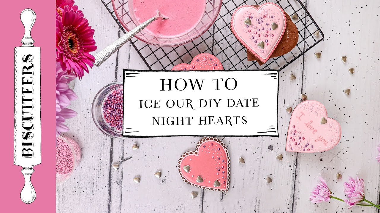 How To Ice Our DIY Date Night Hearts | Biscuiteers Hand-Iced Biscuits | Hand-Iced Cookies