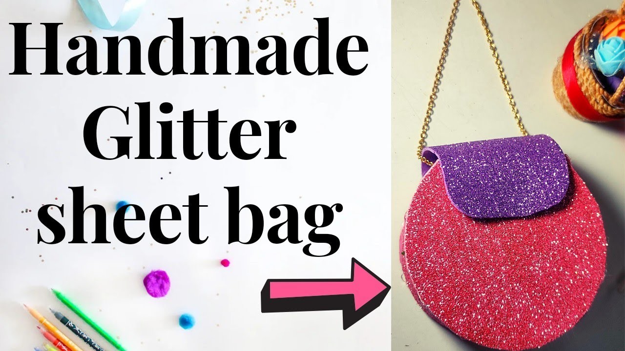 How to make Glitter Sheet Handbag | Beautiful mini Bag making ||