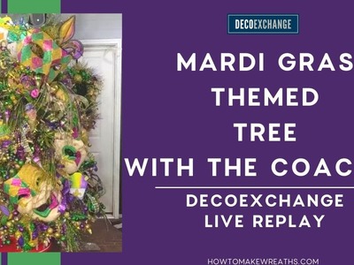 Mardi Gras Themed Tree with the Coaches | DecoExchange Live Replay