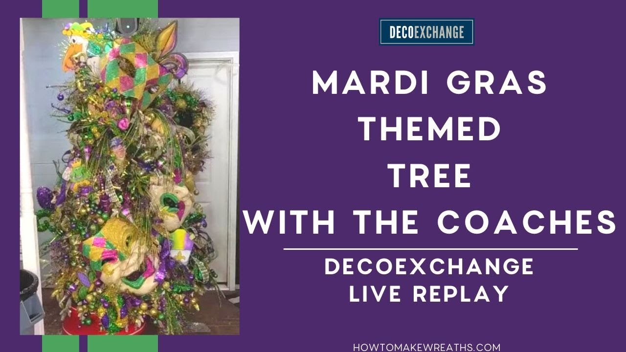 Mardi Gras Themed Tree with the Coaches | DecoExchange Live Replay