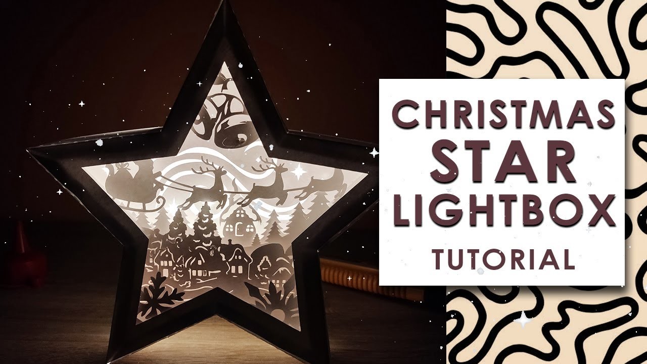 STAR LANTERN LIGHTBOX TUTORIAL. DIY Christmas Paper decor ideas