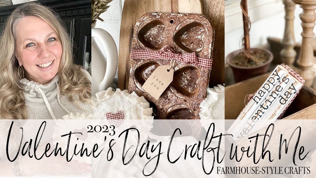 VALENTINE'S DAY CRAFT WITH ME | FARMHOUSE-STYLE CRAFTS | 2023