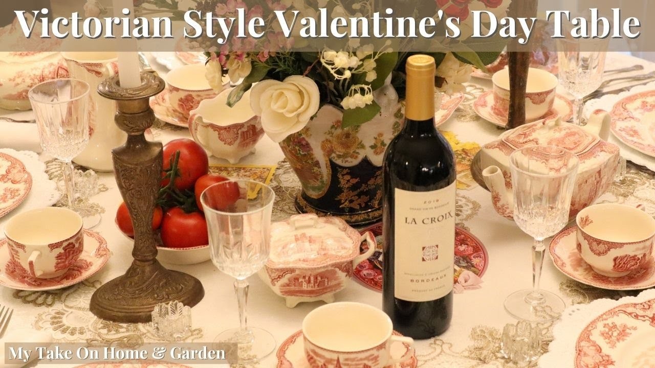 Valentine's Decor Ideas. Victorian Style Valentine's Day Table for 5.Vintage English China