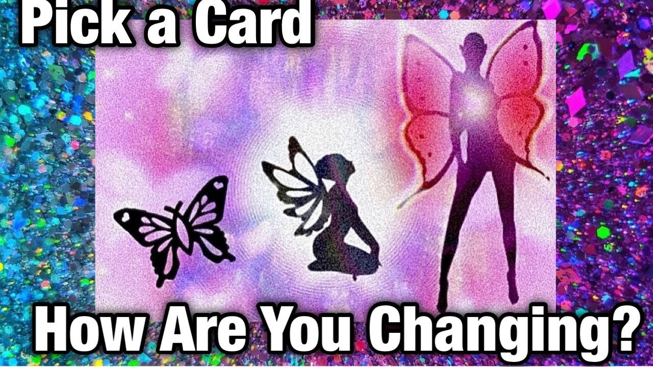 How You’re Changing ???? *Timeless* Pick a Card