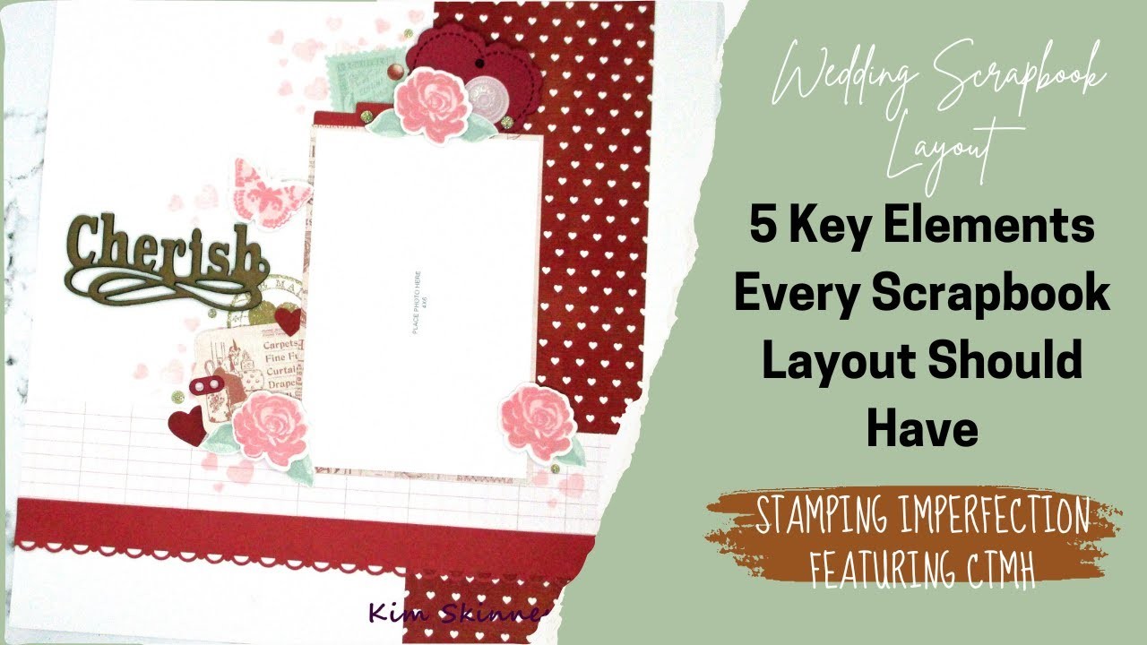 5 Key Parts Every Scrapbook Layout Needs!