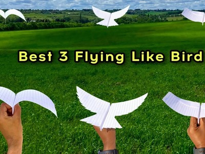 Best 3 flying bird plane (most popular) paper plane like bird, how to make notebook bird plane, easy