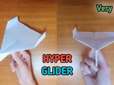 How To Make A Paper Airplane | Hyper Glider By John Collins | Best Paper Airplane