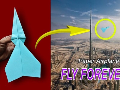 How To Make Paper Airplane Flying Forever, Best Flying Paper Plane