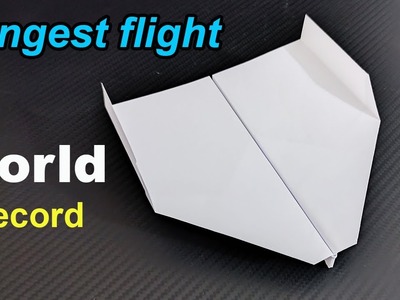 How To Make The WORLD RECORD PAPER AIRPLANE for Longest Flight