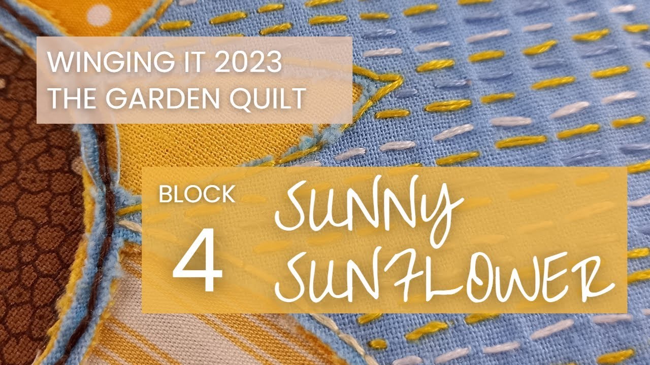 Make a Sunny Sunflower Quilt Block with me |Winging It 2023 | The Garden Quilt Project