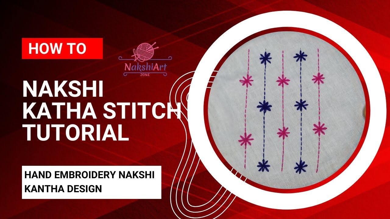 Nakshi Katha Stitch Tutorial Hand Embroidery Nakshi Kantha Design Embroideryart Zone