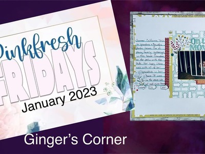 PINKFRESH FRIDAYS | SCRAPBOOKING PROCESS | January 2023