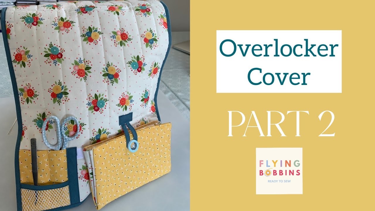 Sew an Overlocker Cover - PART 2