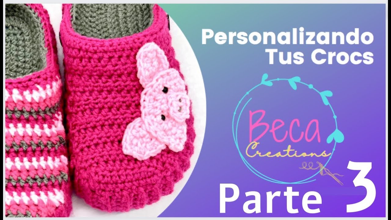 0:24. 40:05PERSONALIZA TUS CROCS A CROCHET PARTE 3.PERSONALIZE YOUR CROCS PART 3