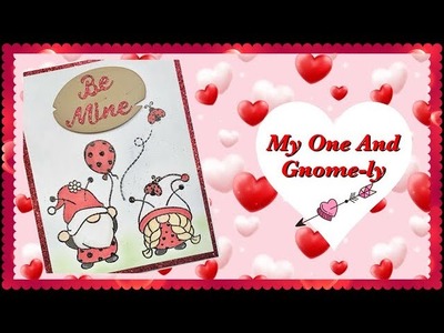 Be My Gnome Valentine Card - A Globeland Project