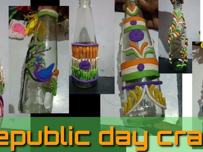 Bottle craft for ????????Republic day ???????? special.Republic day ????????craft on bottle using clay.???? #bottlecraft