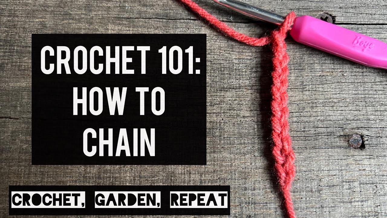 Crochet 101: How to Chain ????⛓???? Crochet, Garden, Repeat